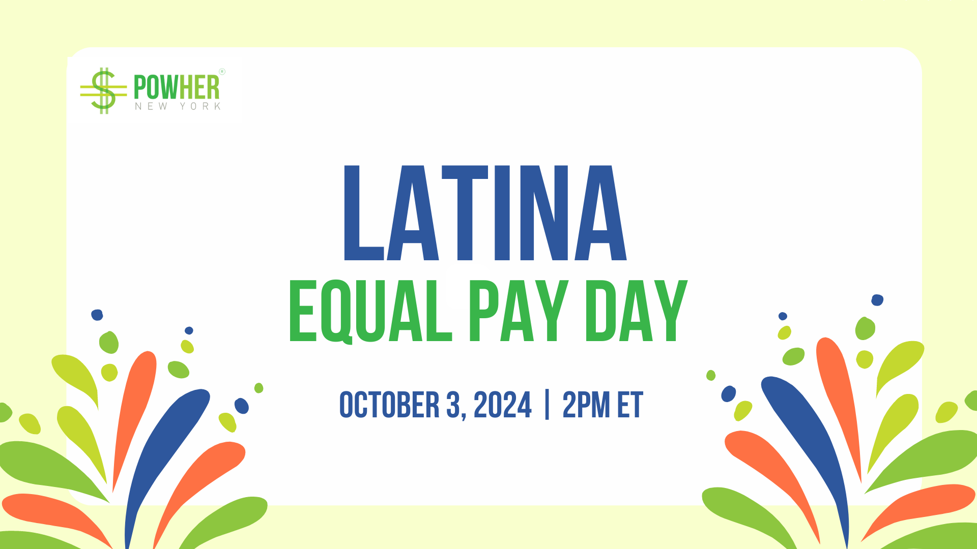Latina Equal Pay Day 2024 | PowHer™ New York